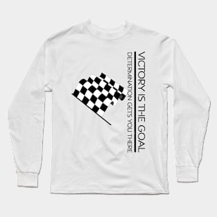 Auto Racing Victory Slogan Long Sleeve T-Shirt